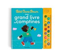 Mon grand livre de comptines Petit Ours Brun - 15 comptines