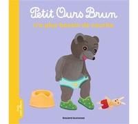 Petit Ours Brun n'a plus besoin de couche - Dès 2 ans Marie Aubinais (Auteur), Danièle Bour (Illustration)