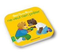 Petit Ours Brun ne veut rien prêter - Dès 2 ans Marie Aubinais (Auteur), Danièle Bour (Illustration), Céline Bour (Illustration)