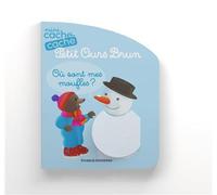 Petit Ours Brun - Où sont mes moufles ? - Livre à toucher - Dès 1 an - Danièle Bour - Bayard Jeunesse - cartonné - Album jeunesse