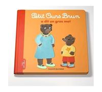 Petit Ours Brun - Petit Ours Brun A Dit Un Gros Mot