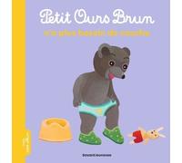 Petit Ours Brun - Petit Ours Brun N'a Plus Besoin De Couche