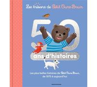Petit Ours Brun - Recueil 50 histoires - Marie Aubinais - Bayard Jeunesse - cartonné - Album jeunesse