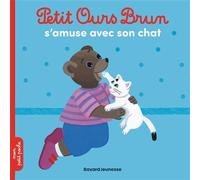 Petit Ours Brun s'amuse avec son chat - Dès 2 ans - Marie Aubinais - Bayard Jeunesse - Poche - Album éveil dès la naissance