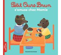 Petit Ours Brun s'amuse chez Mamie - Dès 2 ans