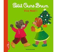 Petit Ours Brun - Vive Noël ! - Dès 2 ans