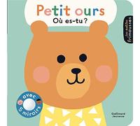 Ekaterina Trukhan – Petit ours, où es-tu ? – Avec 5 miroirs – Cartonné