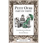 Else Holmelund Minarik – Petit Ours part en visite – Trad. Agnès Desarthe – Relié