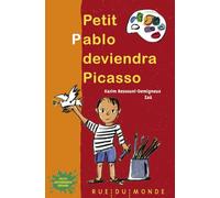 Petit Pablo deviendra Picasso