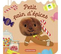 Hélène Chétaud – Petit Pain d'épices – Livre marionnette pour bébé dès 3 mois – Cartonné
