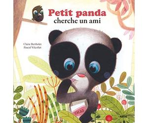 PETIT PANDA CHERCHE UN AMI (Coll. Mes p'tits albums) de Claire Bertholet (2011) Broché
