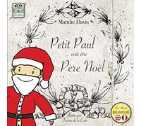 Petit Paul veut être Pere Noël: Little Paul wants to be Father Christmas