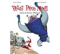 Petit Père Noël, tome 3 : Petit Père Noël contre le docteur Méchant