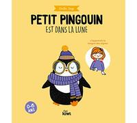 Petit Pingouin est dans la lune: J’apprends la langue des signes