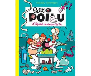 Petit Poilu Poche - Tome 11 - L'hôpital des docteurs Toc-Toc
