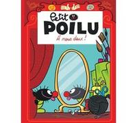 Petit Poilu Poche - Tome 17 - À nous deux ! Pierre Bailly (Illustration), Céline Fraipont (Auteur)
