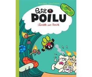 Petit Poilu Poche - Tome 21 - Chandelle-sur-Trouille Céline Fraipont (Auteur), Pierre Bailly (Illustration)