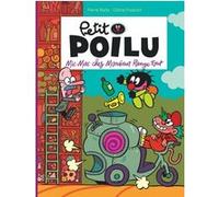 Petit Poilu Poche - Tome 22 - Mic-Mac chez Monsieur Range-Tout Pierre Bailly (Illustration), Céline Fraipont (Auteur)