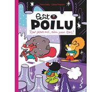 Petit Poilu Poche - Tome 27 - Tout pour moi, rien pour tous ! - Céline Fraipont - Dupuis Jeunesse - Poche - Roman cadet