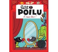 Petit Poilu - Tome 17 - A Nous Deux !