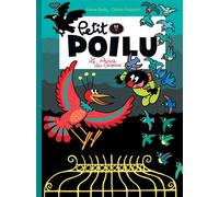 Petit Poilu - Tome 19 - Le Prince Des Oiseaux