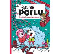 Petit Poilu - Tome 25 - Pas de bain pour Antidouche ! - Céline Fraipont - Dupuis - cartonné - Bande dessinée jeunesse