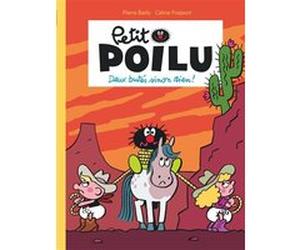 Petit Poilu - Tome 33 - Deux butés sinon rien ! Céline Fraipont (Auteur), Pierre Bailly (Illustration)