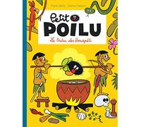 Pierre Bailly – Petit Poilu Tome 5 : La tribu des Bonapéti – Nouvelle maquette – Cartonné