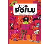 Petit Poilu - Tome 6 - Le cadeau poilu - Céline Fraipont - Dupuis - cartonné - Bande dessinée jeunesse
