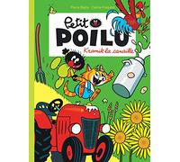 Céline Fraipont – Petit Poilu Tome 7 : Kramik la canaille – Nouvelle maquette – Cartonné – Dupuis