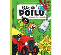 Petit Poilu - Tome 7 - Kramik la canaille (nouvelle maquette) Céline Fraipont (Auteur), Pierre Bailly (Illustration)
