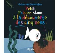 Petit Poisson Blanc À La Découverte Des Cinq Sens