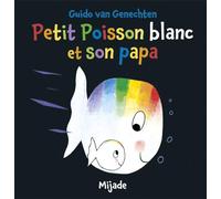 Petit Poisson blanc et son papa