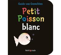 Petit poisson blanc - Guido Van Genechten - Mijade Eds - broché - Album jeunesse dès 3 ans