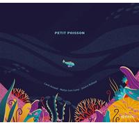 Petit Poisson - Carol Arnaud - Kennes - Les 3 As - cartonné - Album jeunesse