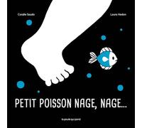 Petit poisson nage, nage...
