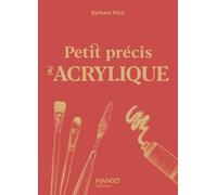 Petit précis d'acrylique
