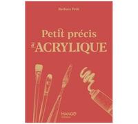 Petit précis d'acrylique
