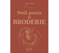 Coline Bavois – Petit précis de broderie – Guide – Relié