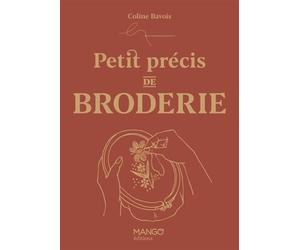 Petit précis de broderie - Coline Bavois - Mango - relié - Guide