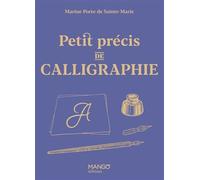Petit précis de calligraphie