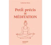 Petit précis de méditation - Catherine BARRY - Mango - ebook (ePub) - Guide