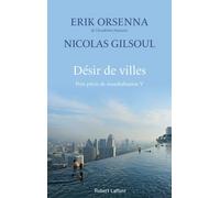 Petit Précis De Mondialisation - Tome 5, Désir De Villes