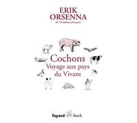 Petit Précis De Mondialisation - Tome 6, Cochons - Voyage Aux Pays Du Vivant