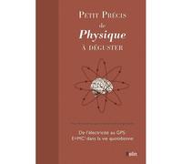 Petit précis de physique à déguster - Isaac Mc Phee - Belin - broché - Essai