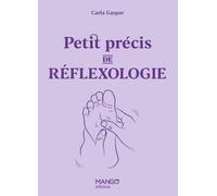 Carla Gaspar – Petit précis de réflexologie – Guide – Relié