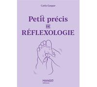 Carla Gaspar – Petit précis de réflexologie – Guide – Relié