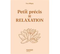 Petit précis de relaxation - Yves Bligny - Mango - relié - Guide