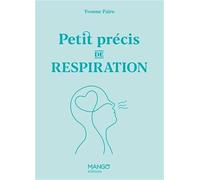 Yvonne Paire – Petit précis de respiration – Guide – relié