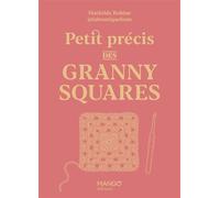 Petit précis des granny squares - La Boutique Bom - Mango - ebook (ePub) - Guide
